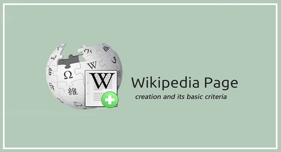 A Step-By-Step Guide To Wikipedia Page Creation