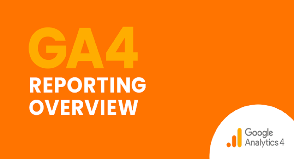 GA4 Reporting Enhance Your Reporting Potential