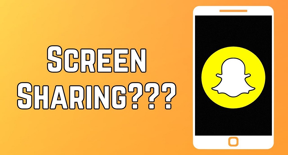 Snapchat screen sharing