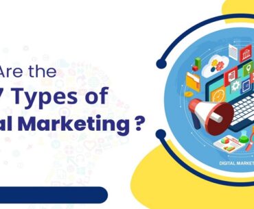 What are the top 7 types of digital marketing?